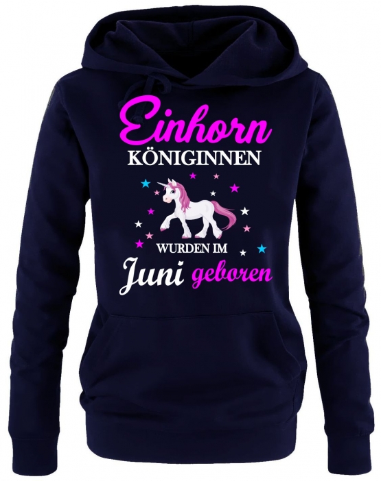 Einhorn Königinnen wurden im Juni geboren ! Unicorn Damen HOODIE Sweatshirt mit Kapuze Gr.S M L XL XXL schenken Birthday Party Feiern