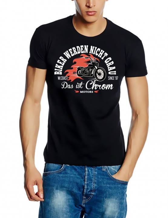 Biker werden nicht grau - Das ist Chrom. ! Geburtstag Vatertag  T-SHIRT Gr.S M L XL XXL 3XL 4XL 5XL schenken Birthday Party Feiern Kinder