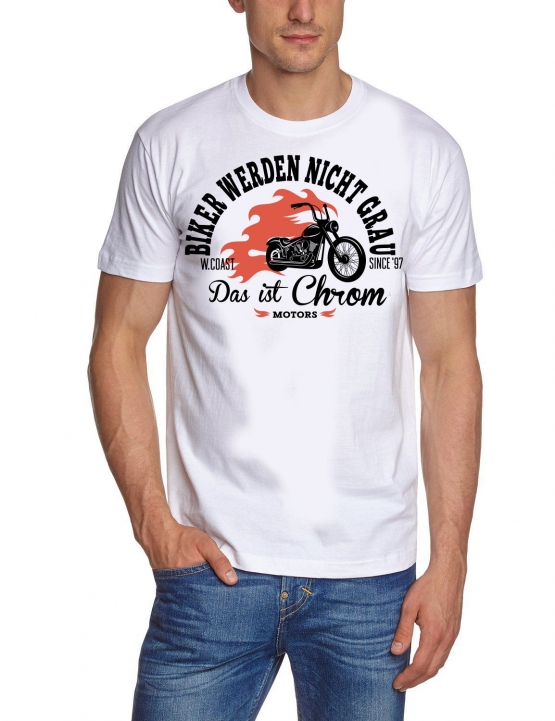 Biker werden nicht grau - Das ist Chrom. ! Geburtstag Vatertag  T-SHIRT Gr.S M L XL XXL 3XL 4XL 5XL schenken Birthday Party Feiern Kinder