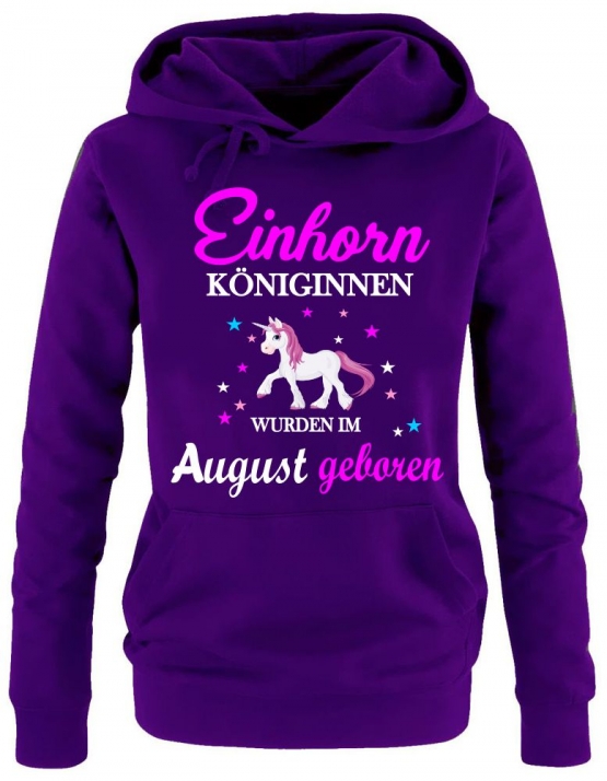 Einhorn Königinnen wurden im August geboren ! Unicorn Damen HOODIE Sweatshirt mit Kapuze Gr.S M L XL XXL schenken Birthday Party Feiern