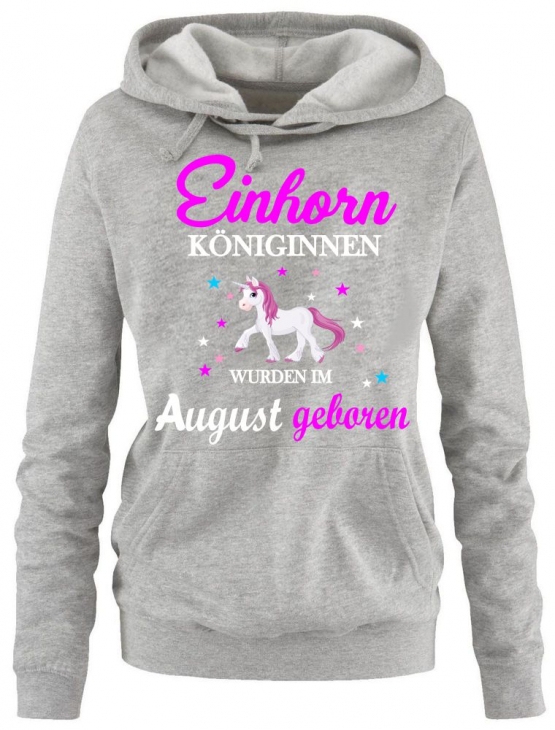 Einhorn Königinnen wurden im August geboren ! Unicorn Damen HOODIE Sweatshirt mit Kapuze Gr.S M L XL XXL schenken Birthday Party Feiern