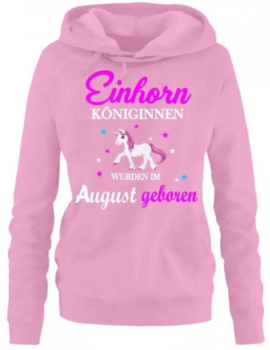 Einhorn Königinnen wurden im August geboren ! Unicorn Damen HOODIE Sweatshirt mit Kapuze Gr.S M L XL XXL schenken Birthday Party Feiern