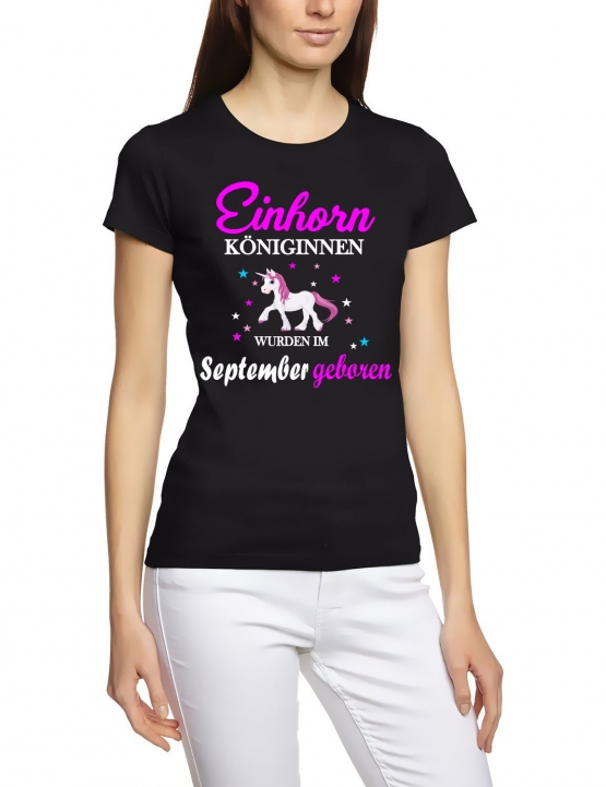 Einhorn Königinnen wurden im September geboren ! Unicorn Damen T-Shirt Gr.S M L XL XXL schenken Birthday Party Feiern