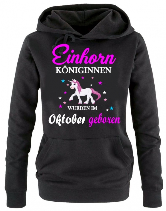 Einhorn Königinnen wurden im Oktober geboren ! Unicorn Damen HOODIE Sweatshirt mit Kapuze Gr.S M L XL XXL schenken Birthday Party Feiern