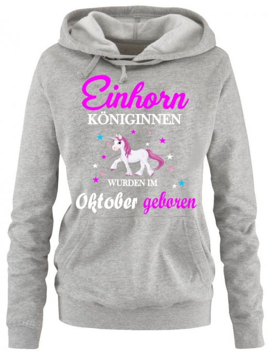 Einhorn Königinnen wurden im Oktober geboren ! Unicorn Damen HOODIE Sweatshirt mit Kapuze Gr.S M L XL XXL schenken Birthday Party Feiern