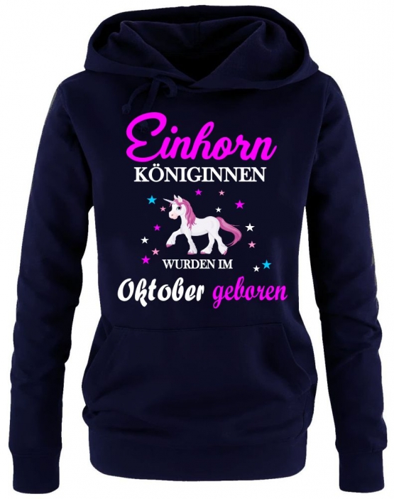 Einhorn Königinnen wurden im Oktober geboren ! Unicorn Damen HOODIE Sweatshirt mit Kapuze Gr.S M L XL XXL schenken Birthday Party Feiern