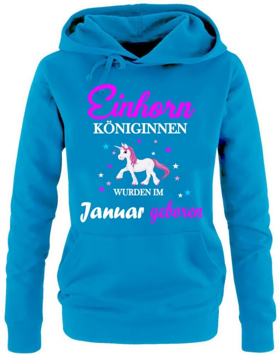 Einhorn Königinnen wurden im Januar geboren ! Unicorn Damen HOODIE Sweatshirt mit Kapuze Gr.S M L XL XXL schenken Birthday Party Feiern