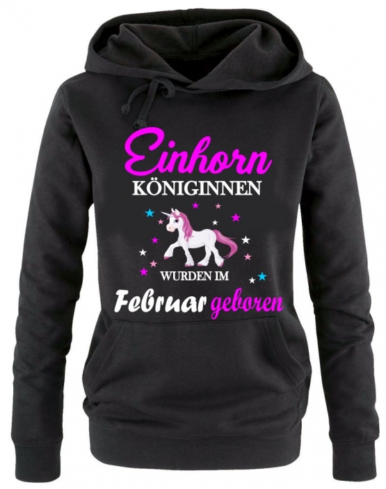 Einhorn Königinnen wurden im Februar geboren ! Unicorn Damen HOODIE Sweatshirt mit Kapuze Gr.S M L XL XXL schenken Birthday Party Feiern