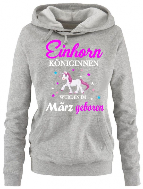 Einhorn Königinnen wurden im März geboren ! Unicorn Damen HOODIE Sweatshirt mit Kapuze Gr.S M L XL XXL schenken Birthday Party Feiern