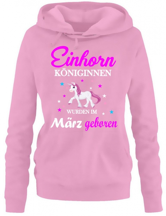 Einhorn Königinnen wurden im März geboren ! Unicorn Damen HOODIE Sweatshirt mit Kapuze Gr.S M L XL XXL schenken Birthday Party Feiern