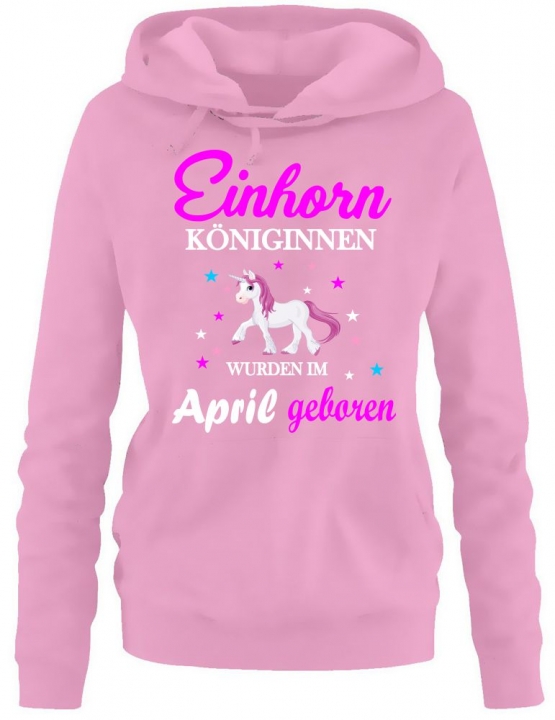 Einhorn Königinnen wurden im April geboren ! Unicorn Damen HOODIE Sweatshirt mit Kapuze Gr.S M L XL XXL schenken Birthday Party Feiern