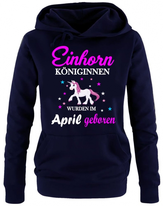 Einhorn Königinnen wurden im April geboren ! Unicorn Damen HOODIE Sweatshirt mit Kapuze Gr.S M L XL XXL schenken Birthday Party Feiern