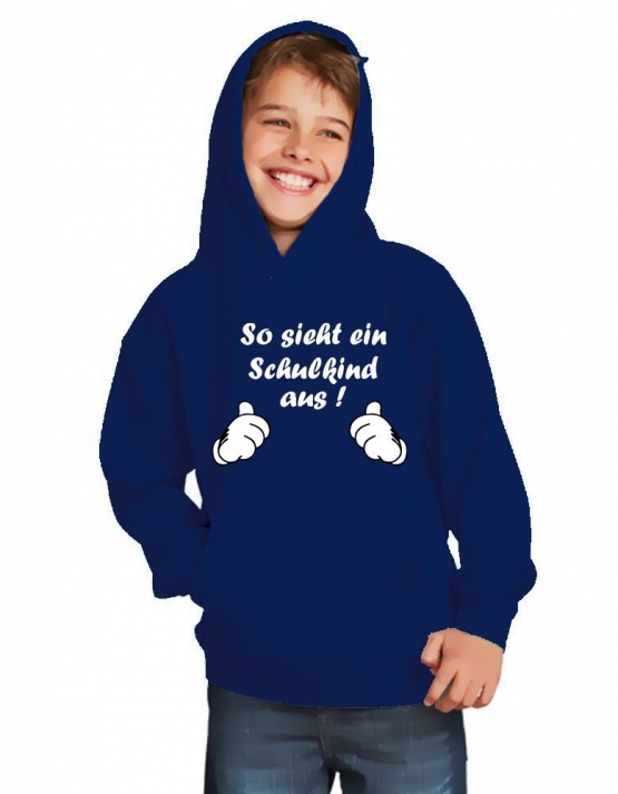 So sieht ein Schulkind aus !  Sweatshirt mit Kapuze HOODIE Kids Gr.116 128 140 152 cm Einschulung, erster Schultag, 1. Klasse, Kindergartenabschied Pullover