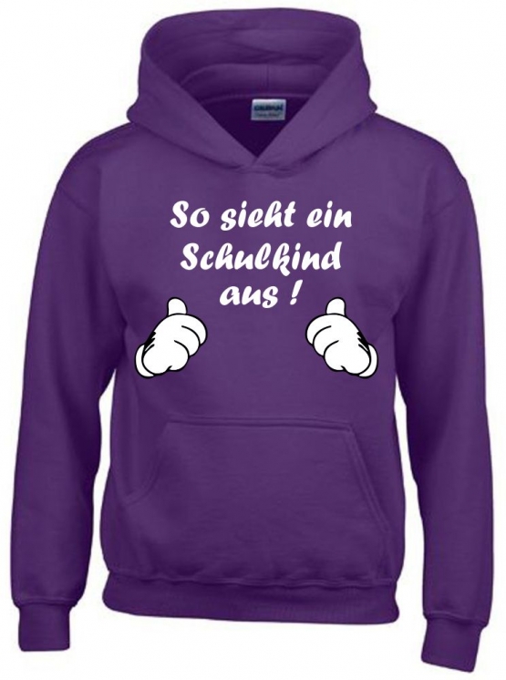 So sieht ein Schulkind aus !  Sweatshirt mit Kapuze HOODIE Kids Gr.116 128 140 152 cm Einschulung, erster Schultag, 1. Klasse, Kindergartenabschied Pullover