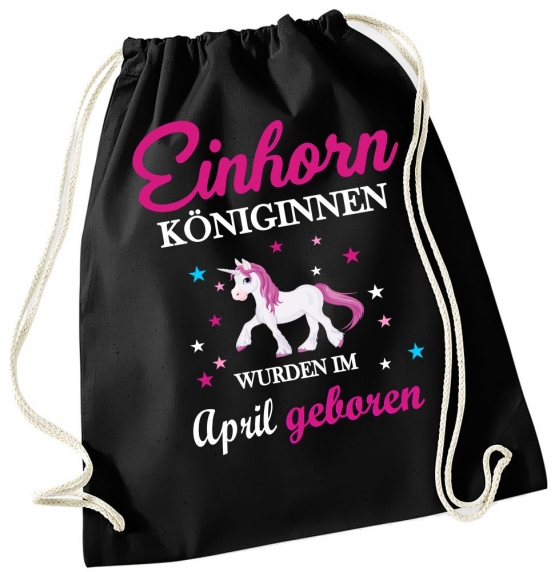 EINHORN KÖNIGINNEN WURDEN IM APRIL GEBOREN ! Unicorn Gymbag Rucksack Turnbeutel Tasche  Pferde Ponys Mädchen Backpack für Reiterhof, Schule, Sport