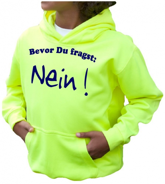 BEVOR DU FRAGST - NEIN  ! NEON KINDER SPORT HOODIES  Sweatshirt mit Kapuze- Neongelb, Neongrün, Neonpink, Neonorange  3 bis 14 Jahre NEIN SAGEN !