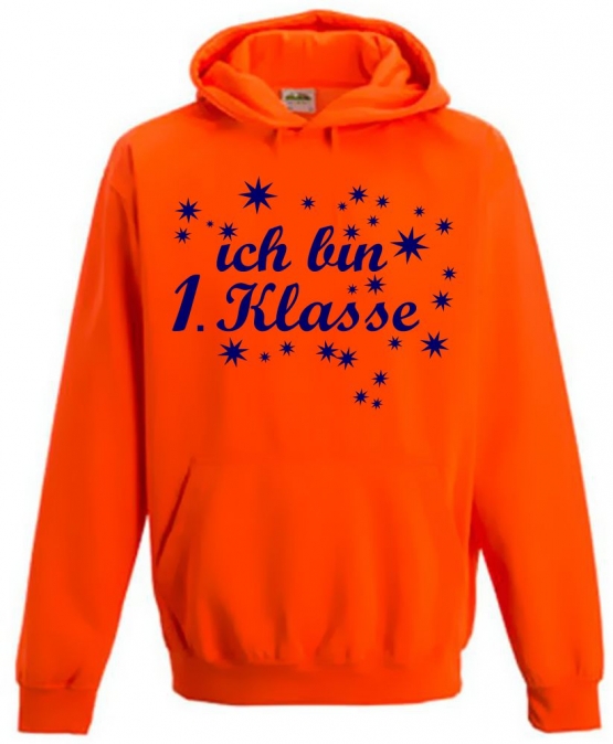 Ich bin 1. Klasse ! NEON KINDER SPORT HOODIES  Sweatshirt mit Kapuze- Neongelb, Neongrün, Neonpink, Neonorange Kinder Einschulung ABC Schützen Schulkind