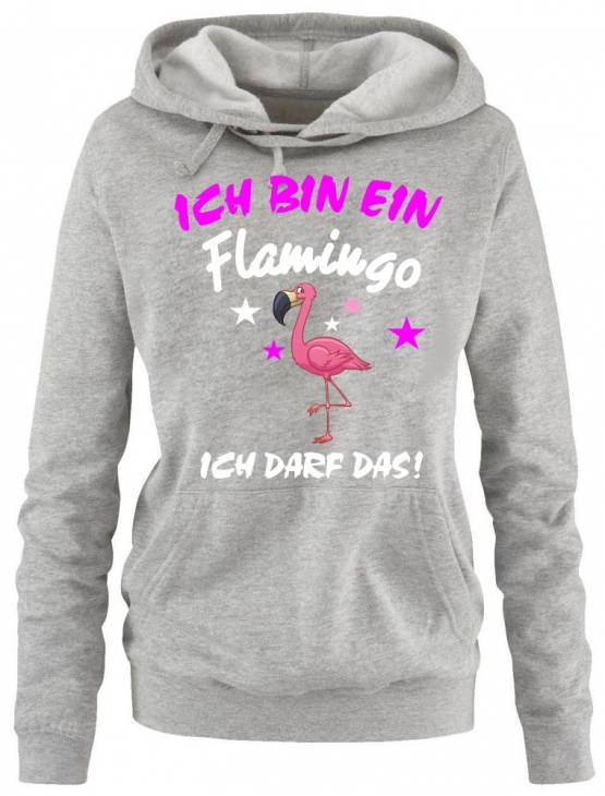 Ich bin ein FLAMINGO - Ich darf das ! Unicorn Damen Hoodie - Sweatshirt mit Kapuze Gr.S M L XL XXL schenken Birthday Party Feiern