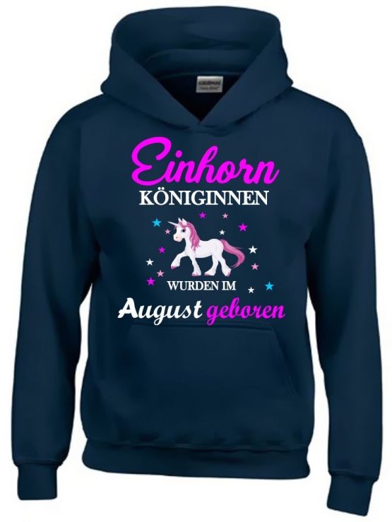 Einhorn Königinnen wurden im August geboren ! Unicorn Hoodie oder Shirt Kids Gr.116 128 140 152 164 cm Einschulung, erster Schultag, 1. Klasse, Kindergartenabschieds Shirt