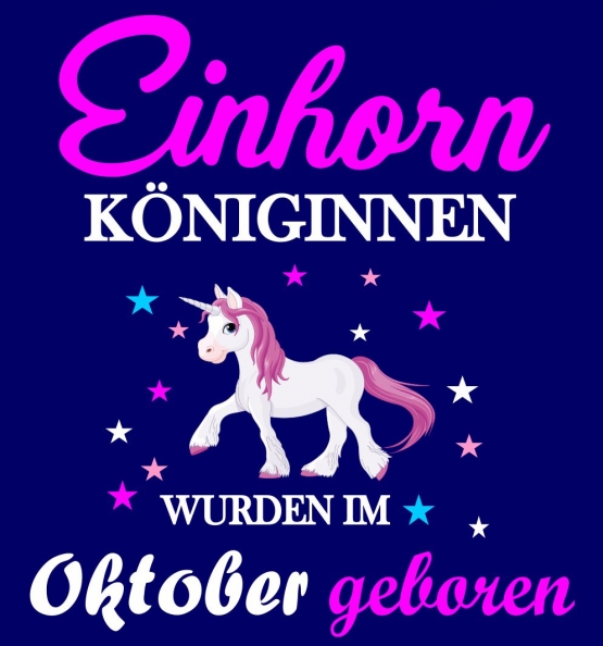 Einhorn Königinnen wurden im Oktober geboren ! Unicorn Hoodie oder Shirt Kids Gr.116 128 140 152 164 cm Einschulung, erster Schultag, 1. Klasse, Kindergartenabschieds Shirt