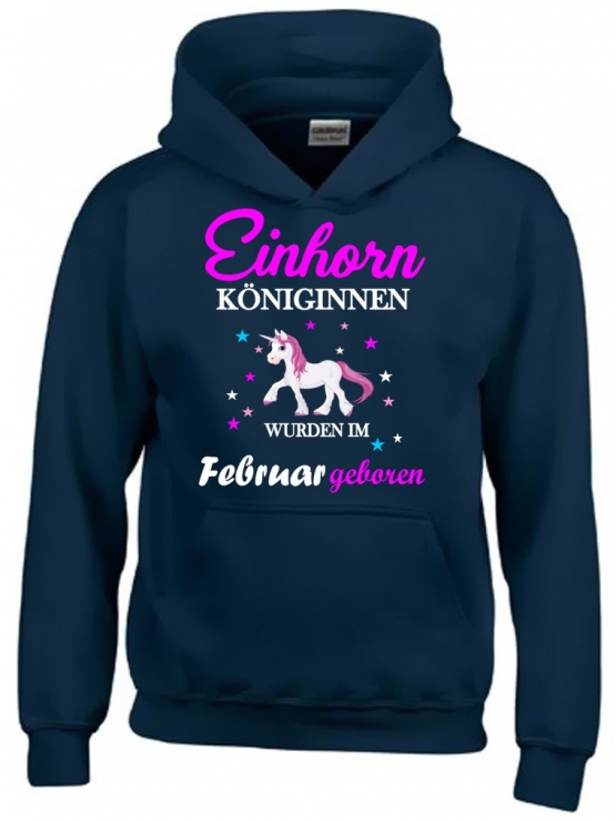 Einhorn Königinnen wurden im Februar geboren ! Unicorn Hoodie oder Shirt Kids Gr.116 128 140 152 164 cm Einschulung, erster Schultag, 1. Klasse, Kindergartenabschieds Shirt