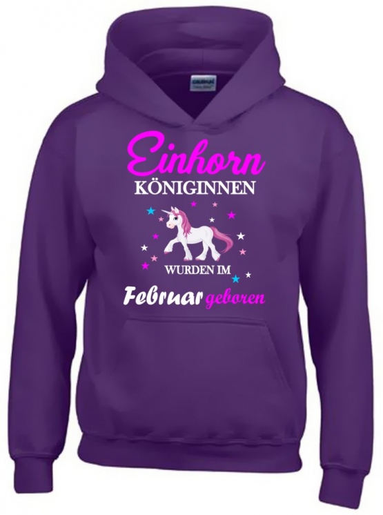 Einhorn Königinnen wurden im Februar geboren ! Unicorn Hoodie oder Shirt Kids Gr.116 128 140 152 164 cm Einschulung, erster Schultag, 1. Klasse, Kindergartenabschieds Shirt