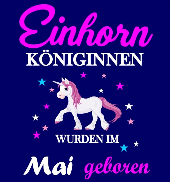 Einhorn Königinnen wurden im Mai geboren ! Unicorn Hoodie oder Shirt Kids Gr.116 128 140 152 164 cm Einschulung, erster Schultag, 1. Klasse, Kindergartenabschieds Shirt