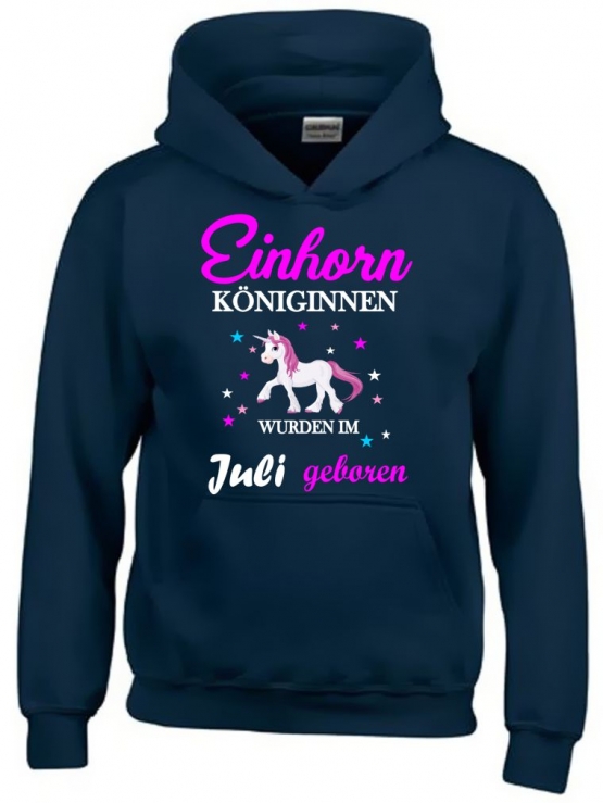 Einhorn Königinnen wurden im Juli geboren ! Unicorn Hoodie oder Shirt Kids Gr.116 128 140 152 164 cm Einschulung, erster Schultag, 1. Klasse, Kindergartenabschieds Shirt