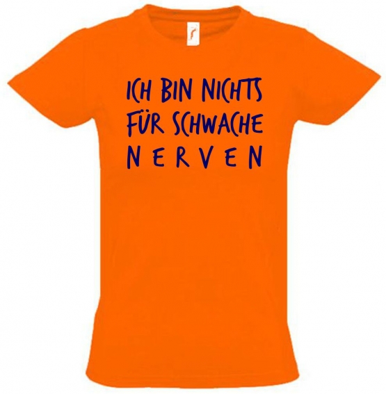 Ich bin nichts für schwache Nerven ! Kinder T-Shirt Kids Gr.128 - 164 cm Dabbin