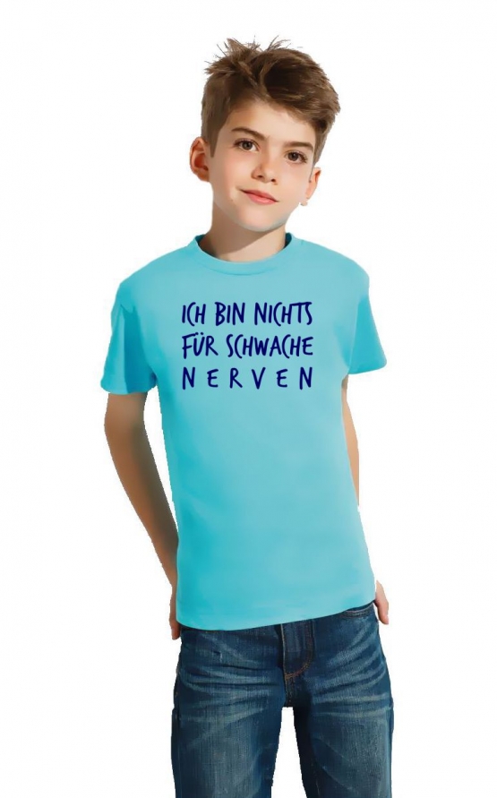 Ich bin nichts für schwache Nerven ! Kinder T-Shirt Kids Gr.128 - 164 cm Dabbin