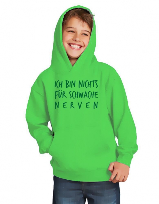 Ich bin nichts für schwache Nerven ! Kinder HOODIE Sweatshirt mit Kapuze Kids Gr.128 - 164 cm Dabbin