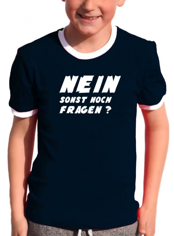 NEIN ! Sonst noch Fragen ? Kinder T-Shirt Ringer blau grün rot schwarz weiss Gr.128 140 152 164 176 cm