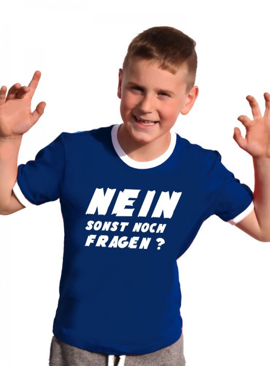 NEIN ! Sonst noch Fragen ? Kinder T-Shirt Ringer blau grün rot schwarz weiss Gr.128 140 152 164 176 cm