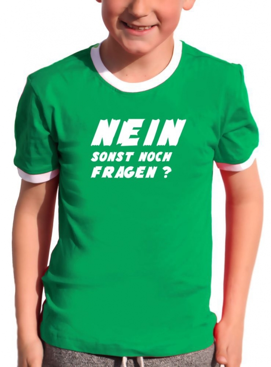 NEIN ! Sonst noch Fragen ? Kinder T-Shirt Ringer blau grün rot schwarz weiss Gr.128 140 152 164 176 cm