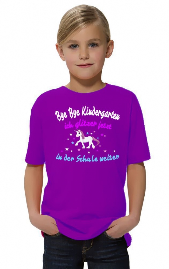 Bye Bye Kindergarten ich glitzer jetzt in der Schule weiter... - Einhorn Kids Gr.116-154cm Einschulung, erster Schultag, 1. Klasse, Kindergartenabschieds Shirt