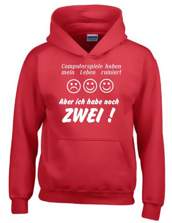 COMPUTERSPIELE HABEN MEIN LEBEN RUINIERT ! ABER ICH HABE NOCH ZWEI ! ! Hoodie Sweatshirt mit Kapuze Gr. 116 128 140 152 164 cm