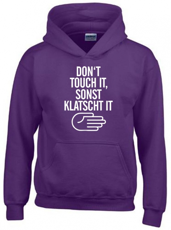 DONT TOUCH IT - SONST KLATSCH IT Hoodie Sweatshirt mit Kapuze Gr. 116 128 140 152 164 cm