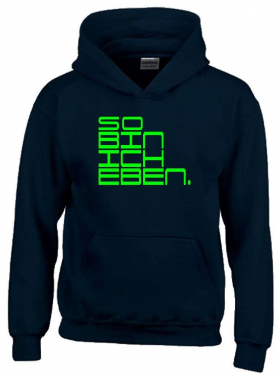 So bin ich eben. Hoodie Sweatshirt mit Kapuze Gr. 116 128 140 152 164 cm