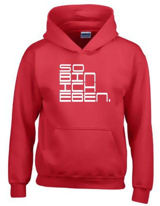 So bin ich eben. Hoodie Sweatshirt mit Kapuze Gr. 116 128 140 152 164 cm