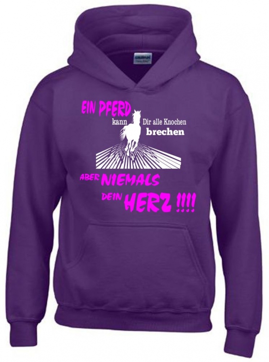 Ein Pferd kann Dir alle Knochen brechen - aber niemals Dein HERZ ! Hoodie Sweatshirt mit Kapuze Gr. 116 128 140 152 164 cm Reiten Pferde