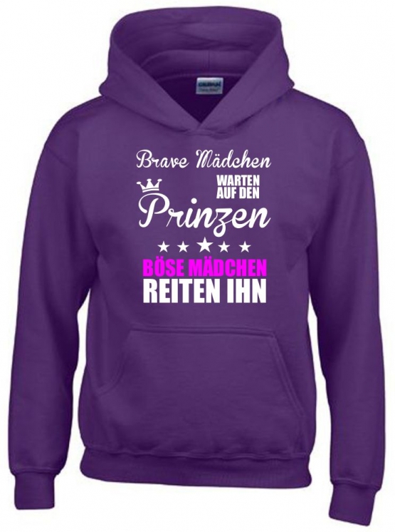 Brave Mädchen warten auf den Prinzen - Böse Mädchen reiten Ihn ! Hoodie Sweatshirt mit Kapuze Gr. 116 128 140 152 164 cm Reiten Pferde