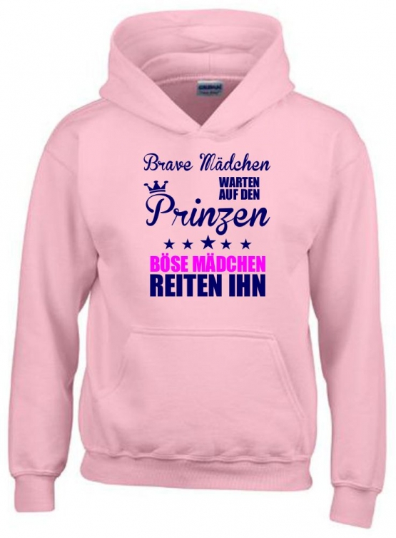 Brave Mädchen warten auf den Prinzen - Böse Mädchen reiten Ihn ! Hoodie Sweatshirt mit Kapuze Gr. 116 128 140 152 164 cm Reiten Pferde