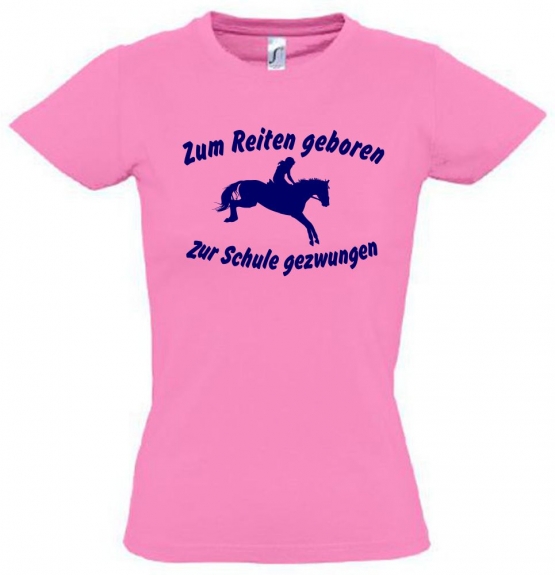 Zum Reiten geboren Zur Schule gezwungen ! T-SHIRT Gr. 116 128 140 152 164 cm Reiten Pferde