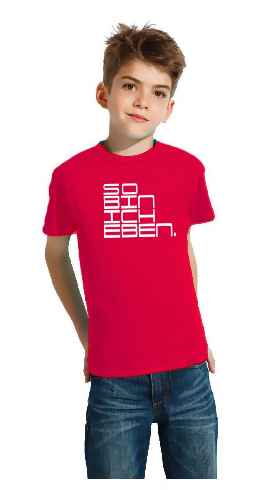 So bin ich eben. T-Shirt Gr. 116 128 140 152 164 cm