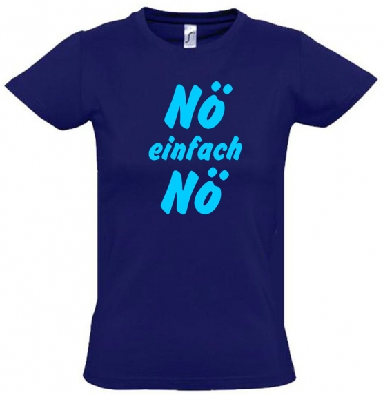 NÖ einfach NÖ ! T-Shirt Gr. 116 128 140 152 164 cm