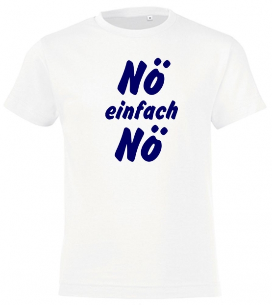 NÖ einfach NÖ ! T-Shirt Gr. 116 128 140 152 164 cm