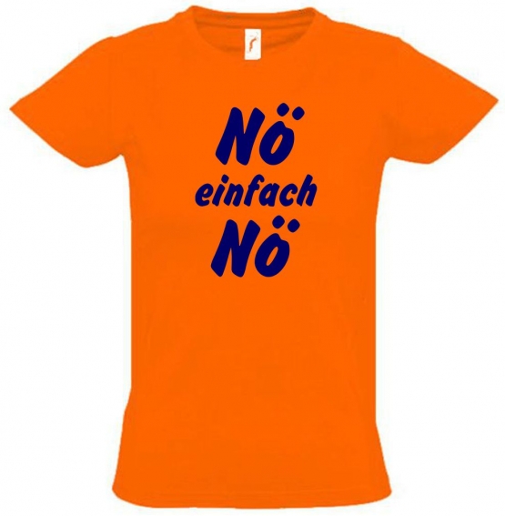 NÖ einfach NÖ ! T-Shirt Gr. 116 128 140 152 164 cm