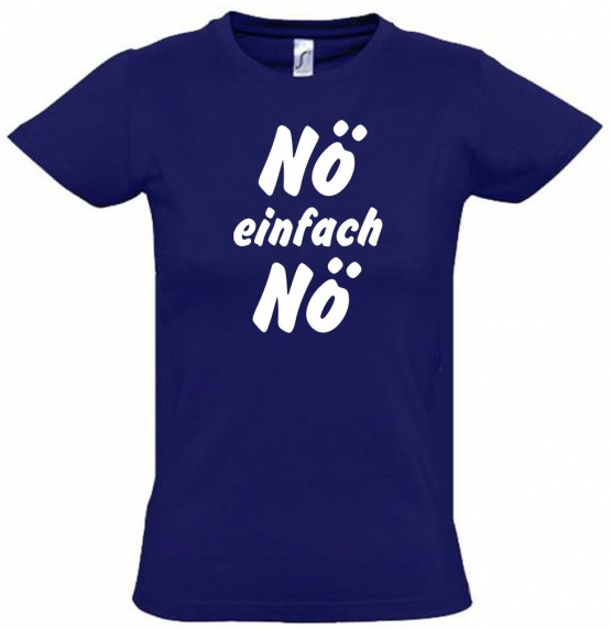 NÖ einfach NÖ ! T-Shirt Gr. 116 128 140 152 164 cm