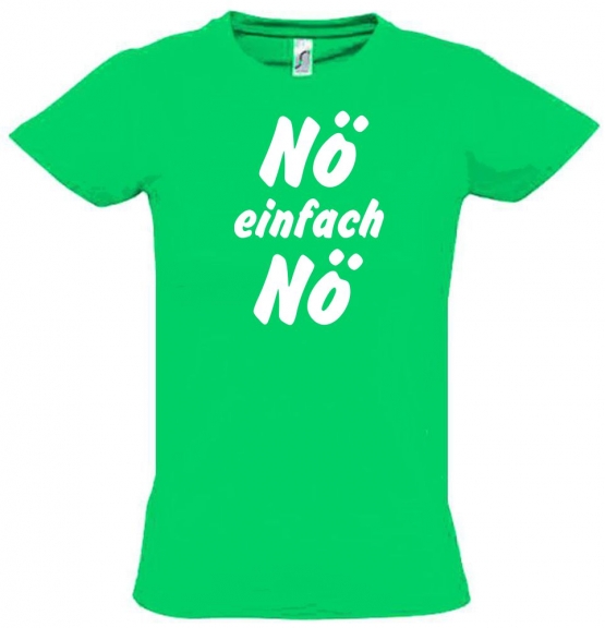 NÖ einfach NÖ ! T-Shirt Gr. 116 128 140 152 164 cm