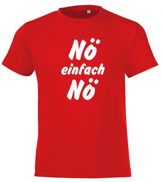 NÖ einfach NÖ ! T-Shirt Gr. 116 128 140 152 164 cm